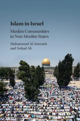 Al-Atawneh / Ali |  Islam in Israel: Muslim Communities in Non-Muslim States | Buch |  Sack Fachmedien