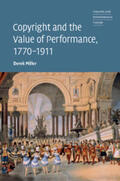 Miller |  Copyright and the Value of Performance, 1770-1911 | Buch |  Sack Fachmedien