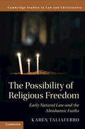 Taliaferro |  The Possibility of Religious Freedom: Early Natural Law and the Abrahamic Faiths | Buch |  Sack Fachmedien