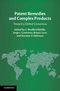 Biddle / Contreras / Love |  Patent Remedies and Complex Products: Toward a Global Consensus | Buch |  Sack Fachmedien