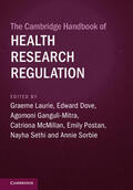 Laurie / Dove / Ganguli-Mitra |  The Cambridge Handbook of Health Research Regulation | Buch |  Sack Fachmedien