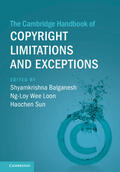 Balganesh / Wee Loon / Sun |  The Cambridge Handbook of Copyright Limitations and Exceptions | Buch |  Sack Fachmedien