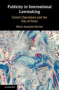 Aronsson-Storrier |  Publicity in International Lawmaking: Covert Operations and the Use of Force | Buch |  Sack Fachmedien