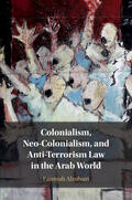 Alzubairi |  Colonialism, Neo-Colonialism, and Anti-Terrorism Law in the Arab World | Buch |  Sack Fachmedien