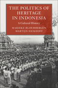 Bloembergen / Eickhoff |  The Politics of Heritage in Indonesia: A Cultural History | Buch |  Sack Fachmedien