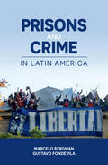 Bergman / Fondevila |  Prisons and Crime in Latin America | Buch |  Sack Fachmedien