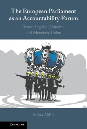 Akbik |  The European Parliament as an Accountability Forum | Buch |  Sack Fachmedien