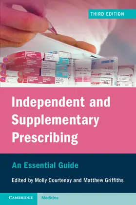 Courtenay / Griffiths |  Independent and Supplementary Prescribing | Buch |  Sack Fachmedien