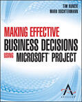Advisicon / Runcie / Dochtermann |  Making Effective Business Decisions Using Microsoft Project | Buch |  Sack Fachmedien