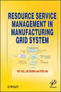 Tao / Zhang / Hu |  Resource Service Management in Manufacturing Grid System | Buch |  Sack Fachmedien