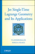 Balan / Neagu |  Jet Single-Time Lagrange Geometry and Its Applications | Buch |  Sack Fachmedien