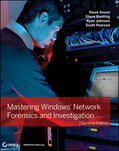 Anson / Bunting / Johnson |  Mastering Windows Network Forensics and Investigation | Buch |  Sack Fachmedien