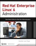 van Vugt |  Red Hat Enterprise Linux 6 Administration: Real World Skills for Red Hat Administrators | Buch |  Sack Fachmedien