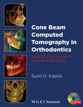 Kapila |  Cone Beam Computed Tomography in Orthodontics: Indications, Insights, and Innovations | Buch |  Sack Fachmedien