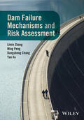 Peng / Zhang / Chang |  Dam Failure Mechanisms and Risk Assessment | Buch |  Sack Fachmedien