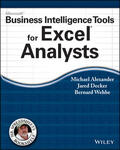 Alexander / Decker / Wehbe |  Microsoft Business Intelligence Tools for Excel Analysts | Buch |  Sack Fachmedien