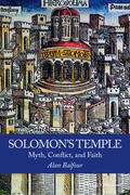 Balfour |  Solomon's Temple: Myth, Conflict, and Faith | Buch |  Sack Fachmedien
