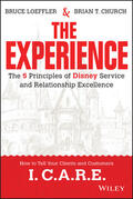 Loeffler / Church |  The Experience: The 5 Principles of Disney Service and Relationship Excellence | Buch |  Sack Fachmedien