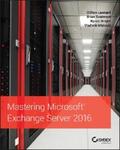Leonard / Svidergol / Wright |  Mastering Microsoft Exchange Server 2016 | eBook | Sack Fachmedien