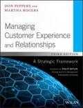 Peppers / Rogers |  Managing Customer Experience and Relationships: A Strategic Framework | Buch |  Sack Fachmedien