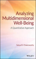 Chakravarty |  Analyzing Multidimensional Well-Being: A Quantitative Approach | Buch |  Sack Fachmedien