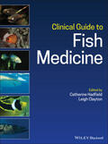 Hadfield / Clayton |  Clinical Guide to Fish Medicine | Buch |  Sack Fachmedien