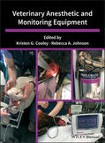 Cooley / Johnson |  Veterinary Anesthetic and Monitoring Equipment | Buch |  Sack Fachmedien