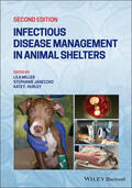 Miller / Janeczko / Hurley |  Infectious Disease Management in Animal Shelters | Buch |  Sack Fachmedien