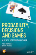 Rodrguez / Rodríguez / Mendes |  Probability, Decisions and Games | Buch |  Sack Fachmedien