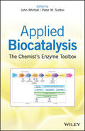 Whittall / Sutton |  Applied Biocatalysis: The Chemist's Enzyme Toolbox | Buch |  Sack Fachmedien