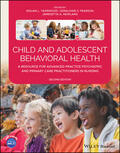 Pearson / Yearwood / Newland |  Child and Adolescent Behavioral Health: A Resource for Advanced Practice Psychiatric and Primary Care Practitioners in Nursing | Buch |  Sack Fachmedien