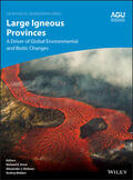 Ernst / Dickson / Bekker |  Large Igneous Provinces: A Driver of Global Environmental and Biotic Changes | Buch |  Sack Fachmedien
