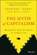 Tepper / Hearn |  The Myth of Capitalism: Monopolies and the Death of Competition | Buch |  Sack Fachmedien
