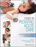Kline-Tilford / Haut |  Cases in Pediatric Acute Care: Strengthening Clinical Decision Making | Buch |  Sack Fachmedien