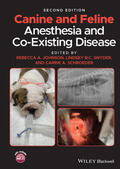 Johnson / Snyder / Schroeder |  Canine and Feline Anesthesia and Co-Existing Disease | Buch |  Sack Fachmedien