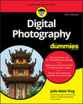 King |  Digital Photography For Dummies(r), 9th Edition | Buch |  Sack Fachmedien
