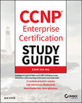 Piper |  CCNP Enterprise Certification Study Guide: Implementing and Operating Cisco Enterprise Network Core Technologies | Buch |  Sack Fachmedien