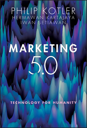Kotler / Kartajaya / Setiawan | Marketing 5.0 | Buch | sack.de