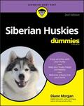 Morgan |  Siberian Huskies For Dummies, 2nd Edition | Buch |  Sack Fachmedien