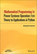 Garcés |  Mathematical Programming for Power Systems Operation: From Theory to Applications in Python | Buch |  Sack Fachmedien