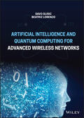 Glisic / Lorenzo |  Artificial Intelligence and Quantum Computing for Advanced Wireless Networks | Buch |  Sack Fachmedien