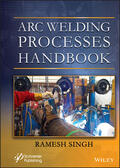 Singh |  Arc Welding Processes Handbook | Buch |  Sack Fachmedien
