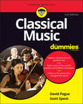 Pogue / Speck |  Classical Music For Dummies, 3rd Edition | Buch |  Sack Fachmedien