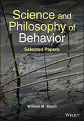 Baum |  Science and Philosophy of Behavior: Selected Paper s | Buch |  Sack Fachmedien