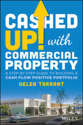 Tarrant |  Cashed Up with Commercial Property - A Step-by-Step Guide to Building a Cash Flow Positive Portfolio | Buch |  Sack Fachmedien