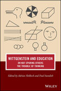 Skilbeck / Standish |  Wittgenstein and Education: On Not Sparing Others the Trouble of Thinking | Buch |  Sack Fachmedien