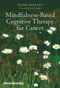 Bartley |  Mindfulness-Based Cognitive Therapy for Cancer: Gently Turning Towards | Buch |  Sack Fachmedien