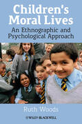 Woods |  Children's Moral Lives: An Ethnographic and Psychological Approach | Buch |  Sack Fachmedien