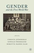 Hämmerle / Überegger / Bader-Zaar |  Gender and the First World War | Buch |  Sack Fachmedien