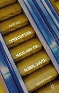 Iqani |  Consumption, Media and the Global South: Aspiration Contested | Buch |  Sack Fachmedien